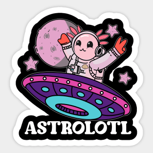 Astrolotl Axolotl Astronauts Funny Chubby Axolotl Kawaii Sticker